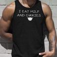 I Eat Milf And Cookies Humor Funny Unisex Tank Top Gifts for Him