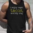 I Enjoy Naps Tacos And My Dog Men Women Tank Top Graphic Print Unisex Gifts for Him