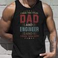 I Have Two Titles Dad And Engineer Outfit Fathers Day Fun Unisex Tank Top Gifts for Him