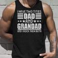 I Have Two Titles Dad And Grandad For Fathers Day Unisex Tank Top Gifts for Him