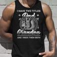 I Have Two Titles Dad And Grandpa Men Vintage Decor Grandpa V3 Unisex Tank Top Gifts for Him