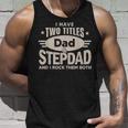 I Have Two Titles Dad And Step Dad Men Retro Decor Bonus Dad V2 Unisex Tank Top Gifts for Him