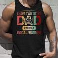 I Have Two Titles Dad Raises A Social Worker Fathers Day Unisex Tank Top Gifts for Him