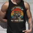 I Lift Things Up And Put Them Down Forklift Operator V2 Unisex Tank Top Gifts for Him