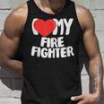 I Love My Fire Fighter Unisex Tank Top Gifts for Him