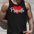 I Love Priscilla First Name I Heart Named Unisex Tank Top Gifts for Him