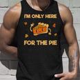 I'm Only Here For The Pie Lustiges Unisex TankTop für Kuchenfans Geschenke für Ihn