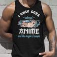 I Only Care About Anime & Cats And Like 3 People Japan Anime Unisex Tank Top Gifts for Him