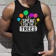 I Speak For The Tree Earth Day Inspiration Hippie Gifts Unisex Tank Top Gifts for Him