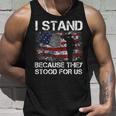 I Stand Because They Stood For UsUnisex Tank Top Gifts for Him