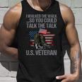 I Walked The Walk So You Couldtalk The Talk Us Veteran Unisex Tank Top Gifts for Him