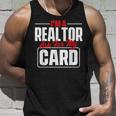 Im A Realtor Ask For My Card - Broker Real Estate Investor Unisex Tank Top Gifts for Him