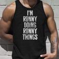 Im Ronny Doing Ronny Things Personalized First Name Unisex Tank Top Gifts for Him