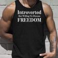Introverted But Willing To Discuss Freedom Libertarian Usa Unisex Tank Top Gifts for Him