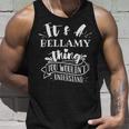 Its A Bellamy Thing You Wouldnt Understand Custom Name Unisex Tank Top Gifts for Him
