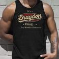 Its A Bragdon Thing You Wouldnt Understand Shirt Personalized Name Gifts With Name Printed Bragdon Unisex Tank Top Gifts for Him