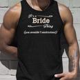 Its A Bride Thing You Wouldnt Understand Bride For Bride Unisex Tank Top Gifts for Him