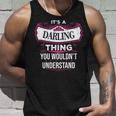 Its A Darling Thing You Wouldnt Understand Darling For Darling Unisex Tank Top Gifts for Him