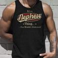 Its A Nephew Thing You Wouldnt Understand Nephew Last Name Gifts With Name Printed Nephew Unisex Tank Top Gifts for Him
