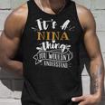 Its A Nina Thing You Wouldnt Understand Custom Name Unisex Tank Top Gifts for Him