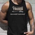Its A Trees Thing You Wouldnt Understand Trees For Trees Unisex Tank Top Gifts for Him