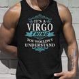 Its A Virgo Thing You Wouldnt Understand Virgo For Virgo Unisex Tank Top Gifts for Him