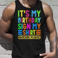 Its My Birthday Sign My Backside Please Funny Birthday Unisex Tank Top Gifts for Him