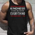 Kindness Is Everything Spreading Love Kind And Peace Unisex Tank Top Gifts for Him