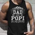 Mens I Have Two Titles Dad And Popi Funny Fathers Day Men Unisex Tank Top Gifts for Him