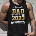 Mens Proud Dad Of A Class Of 2023 Graduate Daddy Senior 23 Unisex Tank Top Gifts for Him