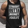 Mens Straight Outta Money Dad Life Funny Fathers Day Unisex Tank Top Gifts for Him
