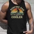 Mens Vintage Surfing Dad Just Like A Normal Dad Only Cooler Unisex Tank Top Gifts for Him