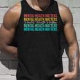 Mental Health Matters Awareness Month Mental Health Unisex Tank Top Gifts for Him