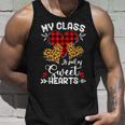 My Class Is Full Of Sweethearts Teacher Funny Valentines Day Unisex Tank Top Gifts for Him