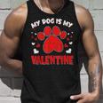 My Dog Is My Valentine Paw Heart Puppy Pet Owner Gifts V3 Unisex Tank Top Gifts for Him