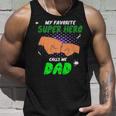 My Favorite Super Hero Calls Me Dad  Unisex Tank Top Gifts for Him