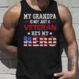 My Grandpa Is Not Just A Veteran Hes My Hero American Unisex Tank Top Gifts for Him