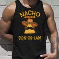 Nacho Average Son-In-Law Mexican Dish Husband Cinco De Mayo Tank Top Gifts for Him