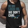 No One Likes Us We Dont Care Philadelphia Philly Fan Unisex Tank Top Gifts for Him