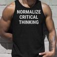 Normalize Critical Thinking Libertarian Conservative Liberty Tank Top Gifts for Him