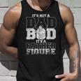 Not A Dad Bod Its A Father Figure Fathers Day Gifts Unisex Tank Top Gifts for Him