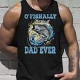 Ofishally The Best Dad Ever Bass Fishing Fisher Fathers Day Unisex Tank Top Gifts for Him