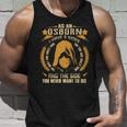 Osborn - I Have 3 Sides You Never Want To See Unisex Tank Top Gifts for Him