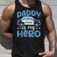 Police Officer Daddy Is My Hero Police Supporter Unisex Tank Top Gifts for Him