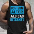 Backprint Ich Bin Älter Als Das Internet Tank Top Geschenke für Ihn