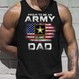 Proud To Be An Army Dad With American Flag Gift Veteran Unisex Tank Top Gifts for Him