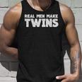 Real Men Make Twins | Twin Dad  | Twin Dad To Be Unisex Tank Top Gifts for Him