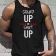 Squad Up Or Shut Up Unisex Tank Top Gifts for Him