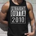 Straight Outta 2010 Year Of Birth Birthday Unisex Tank Top Gifts for Him