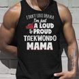 Taekwondo Mom Loud And Proud Mama Men Women Tank Top Graphic Print Unisex Gifts for Him